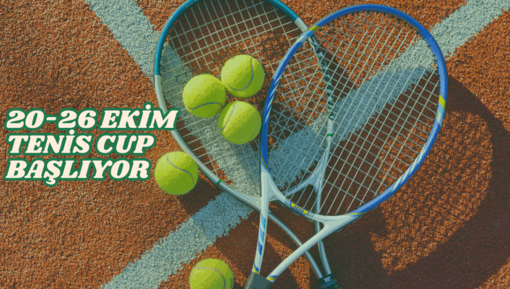 TTF Ankara Cup Tenis Heyecanı Başlıyor